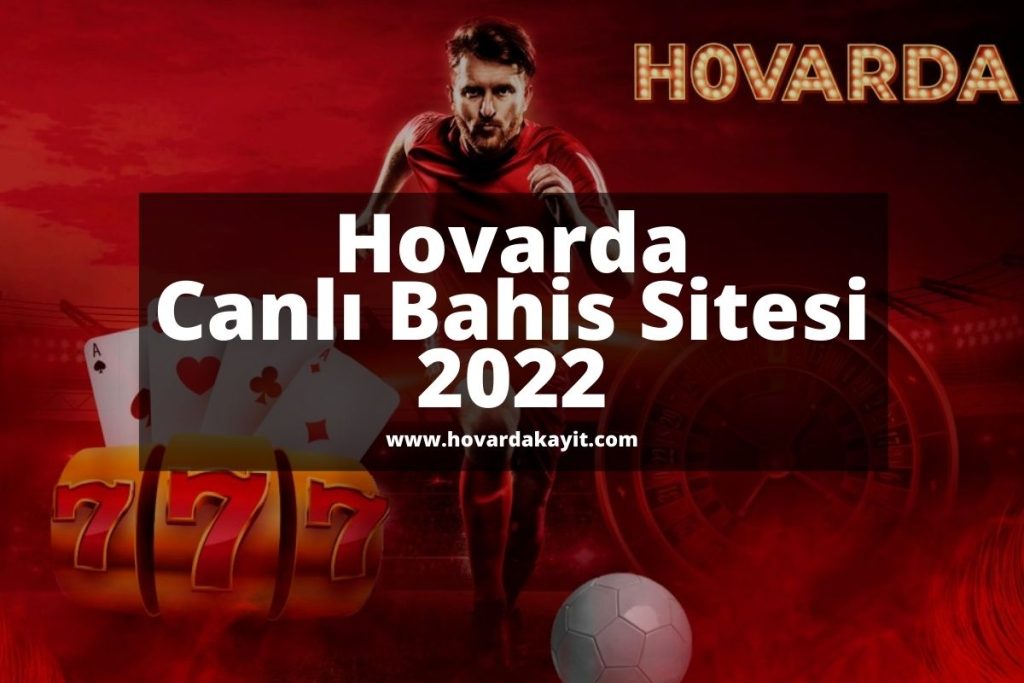 Hovarda Canlı Bahis